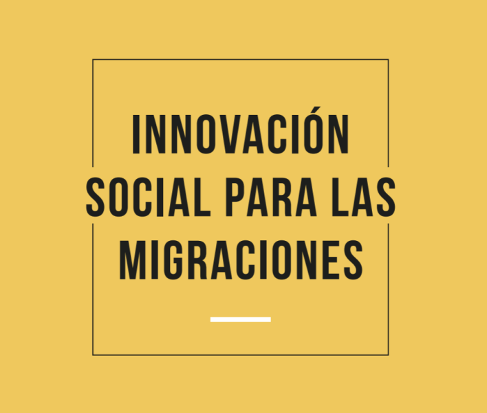 Innovación Social para las Migraciones